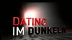 "Dating im Dunkeln": 6 Singles haben Blind Dates in der Black Box