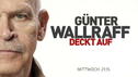Neue Recherchen von Günter Wallraff