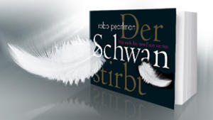 Robb Pearlman: "Der Schwan stirbt"
