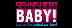 Sehnsucht Baby! Wir wollen endlich ein Kind