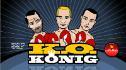 Ring frei f&uuml;r den K.o. K&ouml;nig!