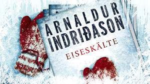 Arnaldur Indriðason: "Eiseskälte"