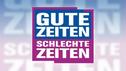 Gute Zeiten, schlechte Zeiten